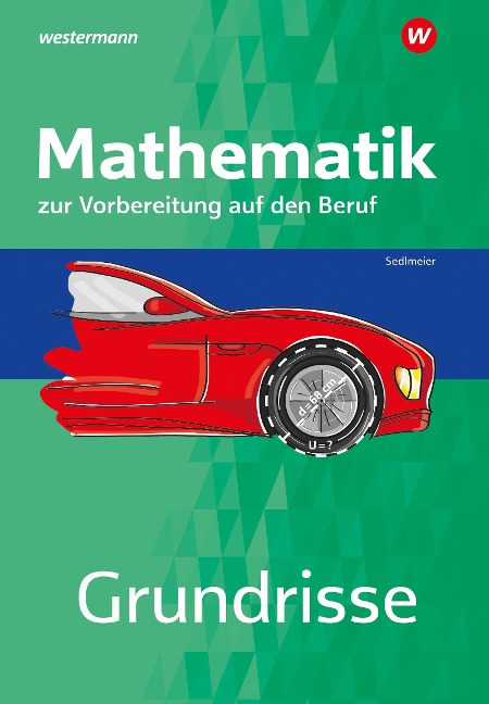 Grundrisse Mathematik zur Vorbereitung auf den Beruf