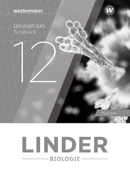 LINDER Biologie SII. Lösungen 12. Für Sachsen