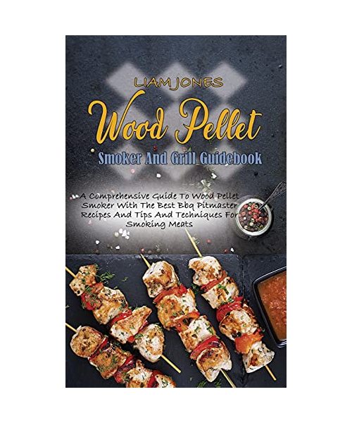 Wood Pellet Smoker And Grill Guidebook