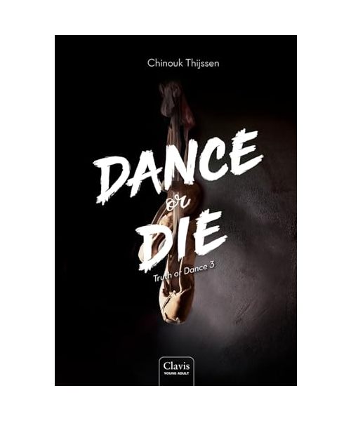 Dance or die (Truth or dance, Band 3)