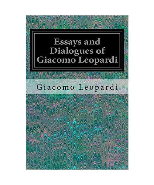 Essays and Dialogues of Giacomo Leopardi