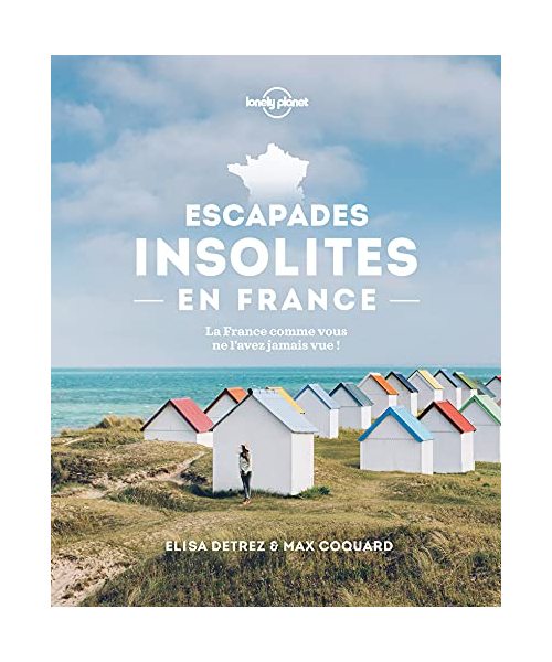 Escapades insolites en France