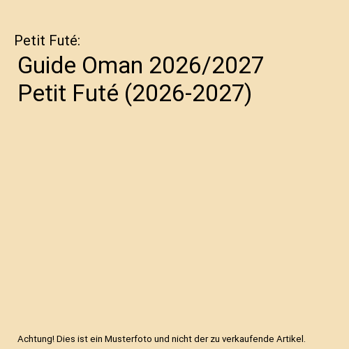 Guide Oman 2026/2027 Petit Futé (2026-2027)
