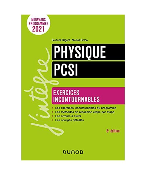 Physique PCSI - 5e éd.: Exercices incontournables