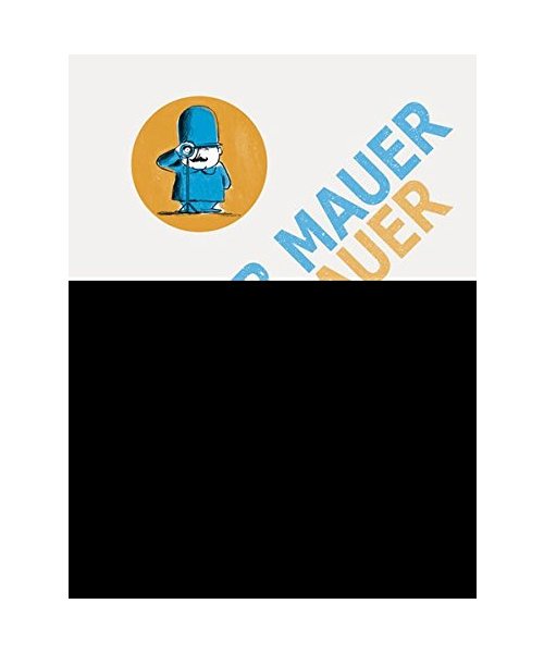 Auf der Mauer, auf der Lauer