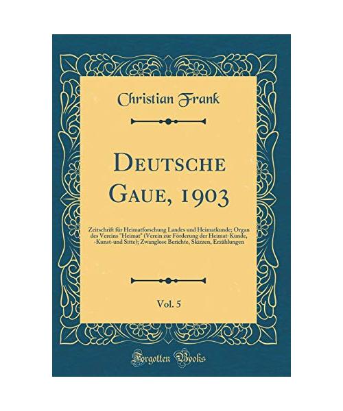 Deutsche Gaue, 1903, Vol. 5