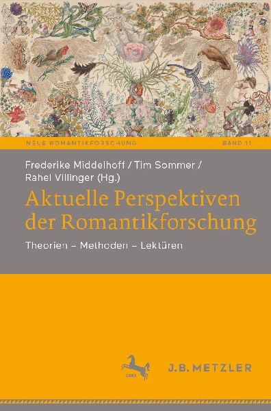 Aktuelle Perspektiven der Romantikforschung