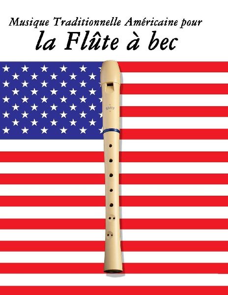 Musique Traditionnelle Américaine pour la Flûte à bec