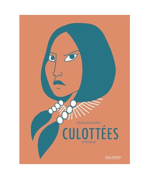 Culottées - Intégrale: Des femmes qui ne font que ce qu'elles veulent
