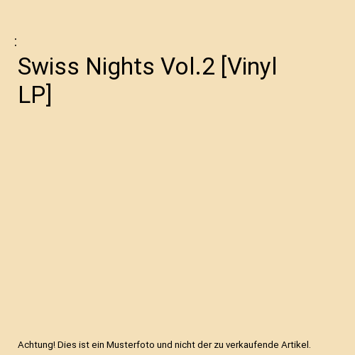 Swiss Nights Vol.2 [Vinyl LP]