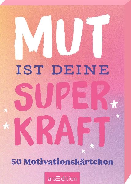 Mut ist deine Superkraft