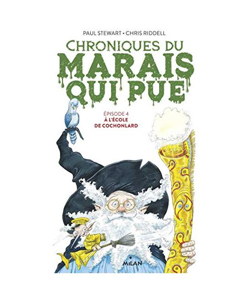 Chroniques du marais qui pue, Tome 4 : A l'école de Cochonlard