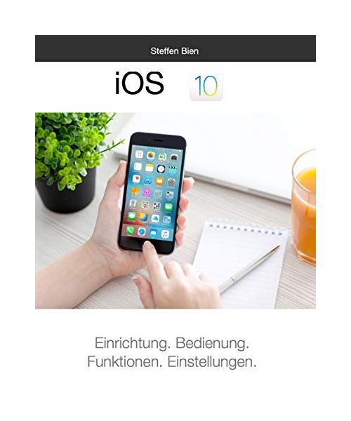 iOS 10 für Einsteiger