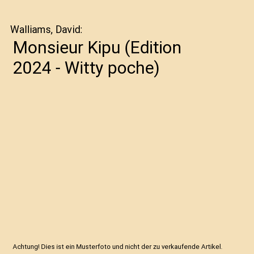 Monsieur Kipu (Edition 2024 - Witty poche)