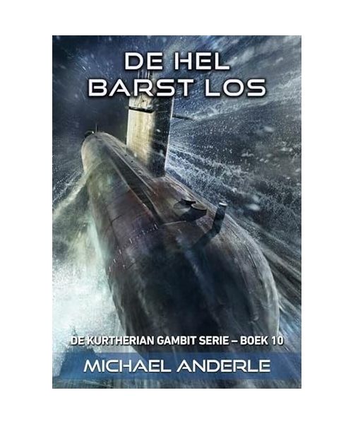 De hel barst los: De Kurtherian Gambit - Boek 10