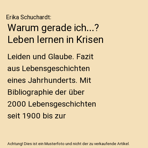 Warum gerade ich...? Leben lernen in Krisen