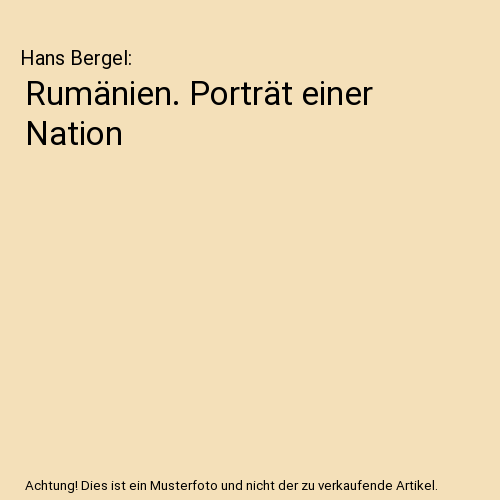 Rumänien. Porträt einer Nation