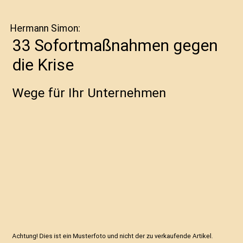 33 Sofortmaßnahmen gegen die Krise