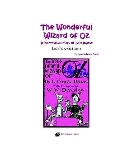 The Wonderful Wizard of Oz - Il Meraviglioso Mago di Oz in inglese: Libro e audiolibro
