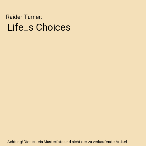 Life_s Choices