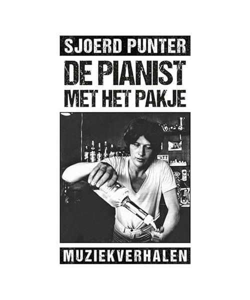 De pianist met het pakje: muziekverhalen