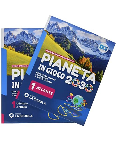 Pianeta in gioco 2030. Conoscere, abitare e rispettare il nostro pianeta. Geografia. Con Atlante. Per la Scuola media. Con e-book. Con espansione online. L' Europa e l’Italia (Vol. 1)