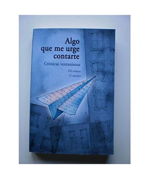 Algo que me urge contarte