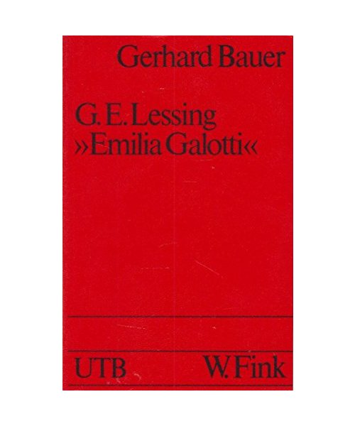 Gotthold Ephraim Lessing: "Emilia Galotti".