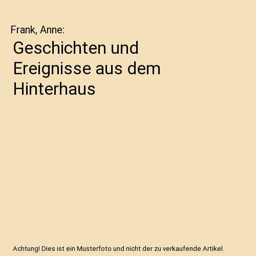 Geschichten und Ereignisse aus dem Hinterhaus
