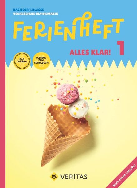 Mathematik Ferienhefte 1.Schuljahr Volksschule - Ferienheft mit eingelegten Lösungen