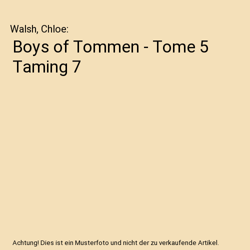 Boys of Tommen - Tome 5 Taming 7