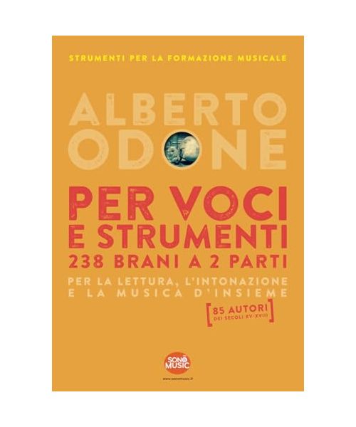 Per Voci e Strumenti: 238 brani a 2 parti per la lettura, l'intonazione e la musica d'insieme (Formazione musicale, Band 3)