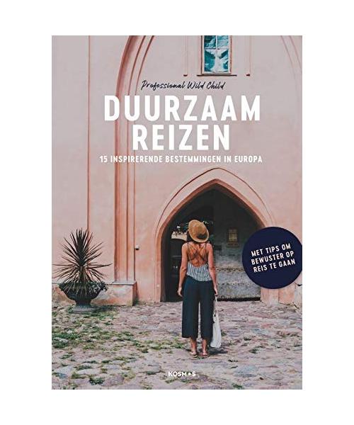 Duurzaam reizen: 15 inspirerende bestemmingen in Europa