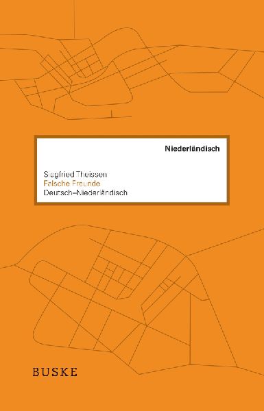 Falsche Freunde. Deutsch-Niederländisch