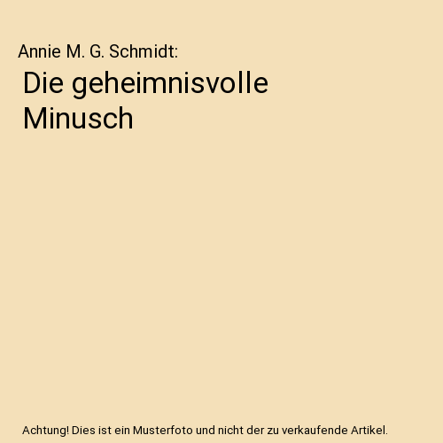 Die geheimnisvolle Minusch