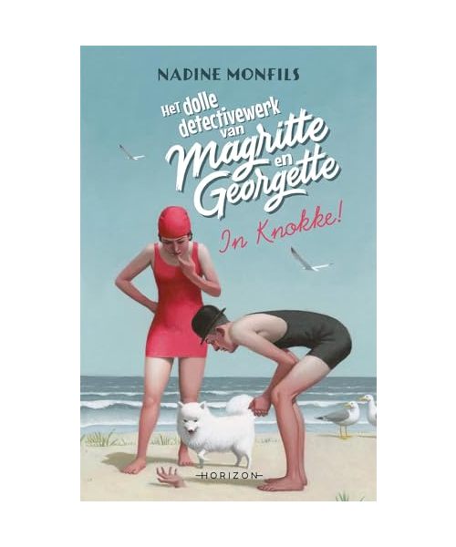 In Knokke! (Het dolle detectivewerk van Magritte en Georgette, 2)
