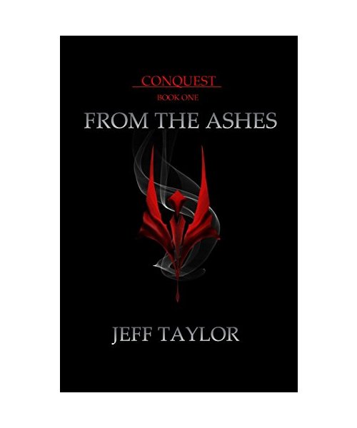 From the Ashes (Conquest, Band 1)