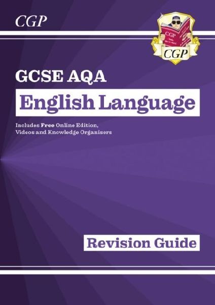 New GCSE English Language AQA Revision Guide - includes Online Edition and Videos: ideal for the 2023 and 2024 exams