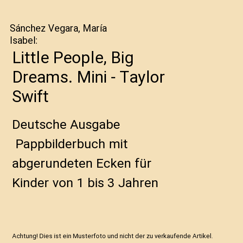 Taylor Swift - Little People, BIG DREAMS. Mini
