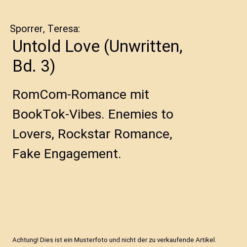 Untold Love (Unwritten, Bd. 3)