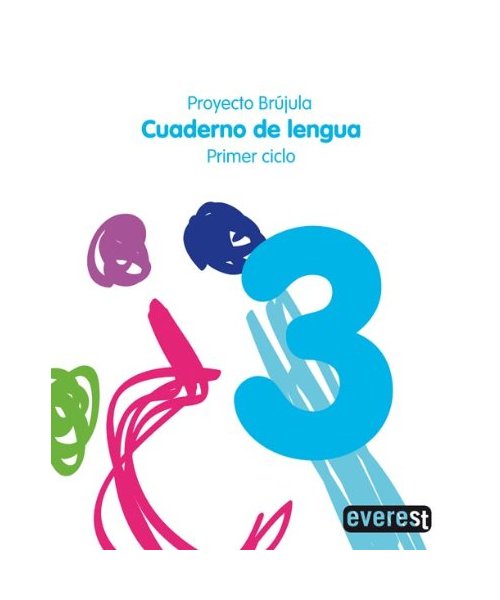 Cuaderno de Lengua 3. Primaria. Primer Ciclo. Proyecto Brújula