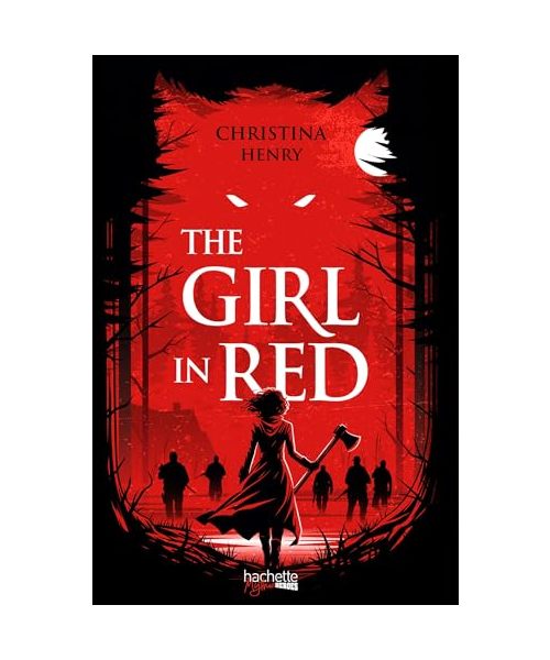 The Girl in Red: Frissonnez avec cette réécriture sombre et violente du Petit Chaperon rouge.