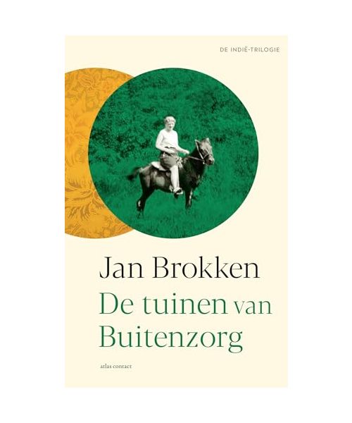 De tuinen van Buitenzorg: De Indië-trilogie I (De Indië-trilogie, 1)