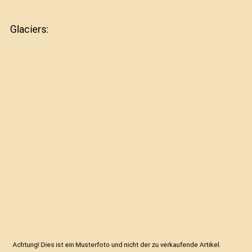 Glaciers