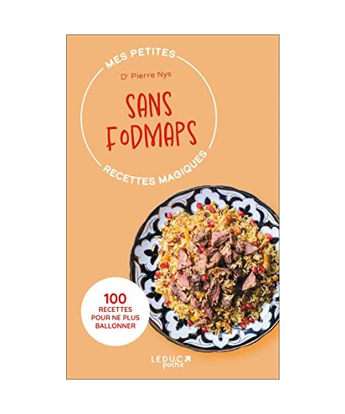 Mes petites recettes magiques sans Fodmaps - édition 2023: 100 RECETTES POUR NE PLUS BALLONNER