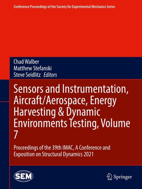 Sensors and Instrumentation, Aircraft/Aerospace, Energy Harvesting & Dynamic Environments Testing, Volume 7