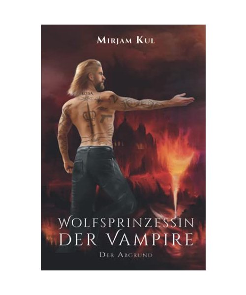 Wolfsprinzessin der Vampire: Der Abgrund