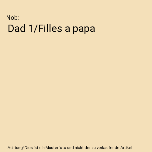 Dad 1/Filles a papa