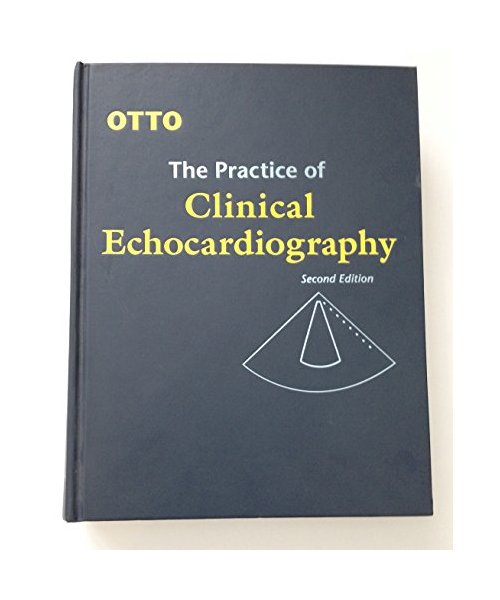 The Practice of Clinical Echocardiography