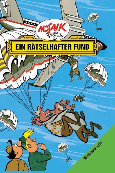 Die Digedags. Weltraum-Serie 04. Ein rätselhafter Fund